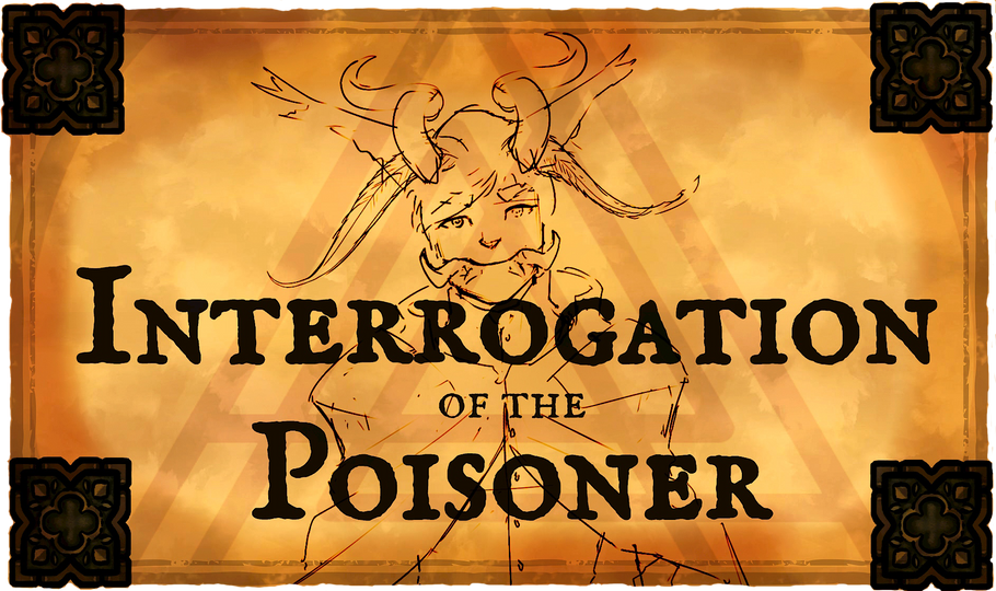 Interrogation of the Poisoner